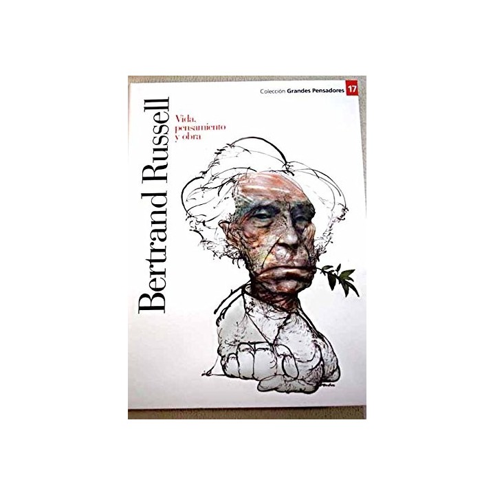 Bertrand Russell. Vida, pensamiento y obra.